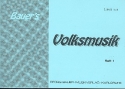 Bauers Volksmusik Band 1: fr Blasorchester Bass 2 in B Violinschlssel