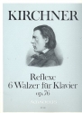 Reflexe op.76 6 Walzer fr Klavier