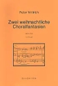 2 weihnachtliche Choralfantasien fr Orgel (1994/96)