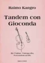 TANDEM CON GIOCONDA FUER VIOLINE, CELLO, PERCUSSION AD LIB. 2SPIELPARTITUREN