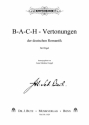 B-A-C-H-Vertonungen der deutschen Romantik fr Orgel