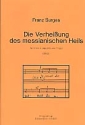 Die Verheissung des messianischen Heils fr Chor a cappella und Orgel Chorpartitur (1993)