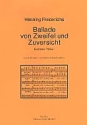 Ballade von Zweifel und Zuversicht Kantate fr Soli (S/Bar), gem Chor, Oboe, Klavier, Streicher Partitur