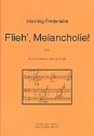 Flieh Melancholie fr Violoncello und Klavier (Orgel)