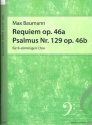 Requiem op.46a   und  Psalmus Nr.129 op.46b fr 8stg. gem Chor