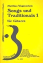 Songs und Traditionals Band 1: fr Gitarre