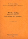 Inno a Roma per coro ed orchestra per coro e pianoforte