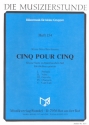 Cinq pour Cinq fr 2 Trompeten, Horn, Posaune und Tuba Partitur  und 8 Stimmen