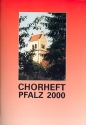 Chorheft Pfalz 2000 fr gem Chor und Begleitung Partitur