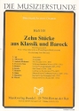 10 Stücke aus Klassik und Barock für Flöte, Oboe, Klarinette und Fagott Partitur und Stimmen
