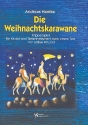 Die Weihnachtskarawane  fr Kinder und Tasteninstrument Partitur