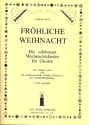 Frhliche Weihnacht Die schnsten Weihnachtslieder fr Gitarre solo und fr Solo-Instrument mit Git-Begleitung (leicht)