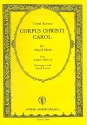 Corpus Christi Carol for mixed chorus a cappella score (en/nor)