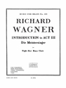 Introduction to Act 3 from 'Die Meistersinger' for 8-part brass choir score+parts