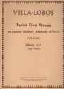 Twice 5 pieces on popular Children's Folktunes of Brazil for piano (albums 6-7)