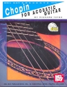 Chopin for acoustic Guitar (+CD)