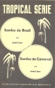Samba de Brasil   und  Samba de Carneval: für Salonorchester