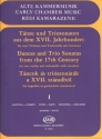 Tnze und Triosonaten aus dem 17. Jahrhundert Band 1 fr 2 Violinen, Violoncello und Klavier