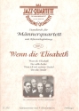 Wenn die Elisabeth Band 2: Standards fr Mnnerquartett und Klavier Klavierpartitur und 4 Chorpartituren