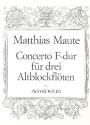 Concerto F-Dur fr 3 Altblockflten Partitur und Stimmen