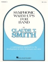 Symphonic Warm Ups: for band trombone 2