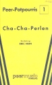 Cha-Cha Perlen: Potpourri fr Salonorchester mit Ergnzung