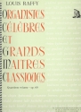 Organistes clbres et grands maitres classiques op.60 vol.4