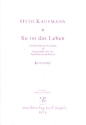 So ist das Leben Melodramatische Kanonade fr Singstimmen aller Art, Sprecher und Klavier