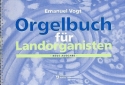 Orgelbuch fr Landorganisten fr Orgel