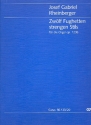 12 Fughetten strengen Stils op.123b fr Orgel