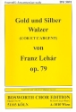 Gold und Silber op.79 Walzer fr Blasorchester