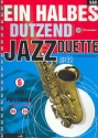 Ein halbes Dutzend Jazzduette (+ 2 CD's Eb/Bb)  fr Saxophone