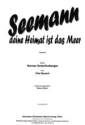 Seemann deine Heimat ist das Meer fr Mnnerchor a cappella (Klavier/Akkordeon ad lib) Chorpartitur