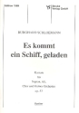 Es kommt ein Schiff geladen op.53 Kantate fr Soli (SA), Chor und kleines Orchester