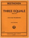 3 Equale WoO.30 for 4 trombones score and parts