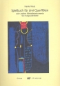 Spielbuch 3 (fr Fortgeschrittene) fr 3 Flten (Melodieinstrumente) Spielpartitur