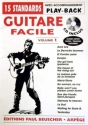 Guitare facile vol.1 (+CD): 15 standards avec accompagnement play-back