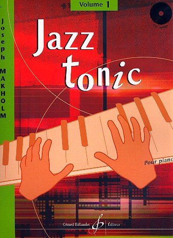 Jazz Tonic vol.1 (+CD): 1 pices pour piano