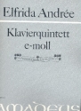 Klavierquintett e-Moll für Klavier, 2 Violinen (Flöte / Violine), Viola und Violoncello,   Partitur und Stimmen