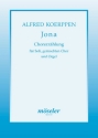 Jona - Chorerzhlung fr Soli, gem Chor und Orgel Partitur