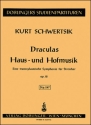 DRACULAS HAUS- UND HOFMUSIK OP.18 EIN TRANSSYLVANISCHE SINFONIE FUER STREICHER,  STUDIENPARTITUR