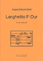 Larghetto F-Dur fr 4 Violoncelli Partitur und Stimmen