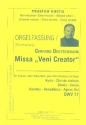 MISSA VENI CREATOR DWV77 FUER SOLI (ST), GEM CHOR, ORCHESTER UND ORGEL,  KLAVIERAUSZUG (= ORGELFASSUNG)