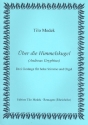 ber die Himmelskugel 3 Gesnge fr hohe Singstimme und Orgel