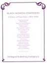 Black Women Composers - A century of piano music (1893-1990)