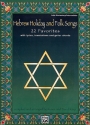 Hebrew Holiday and Folk Songs: 22 favorites for piano with lyrics translations and guitar chords
