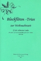 Blockflten-Trios zur Weihnachts- zeit fr 3 Blockfloeten (SAT)