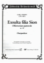 Exsulta filia sion op.155 fr gem Chor und Orchester Chorpartitur