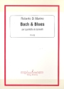 Bach and Blues fr 4 Klarinetten Partitur und Stimmen