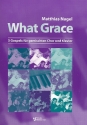 What Grace fr gem Chor und Klavier Partitur